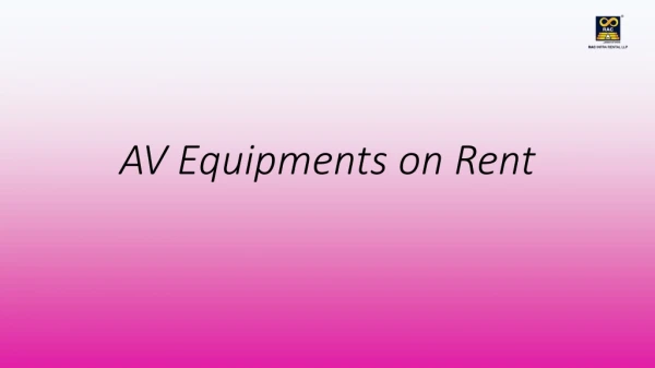 AV Equipments on Rent - RACWG