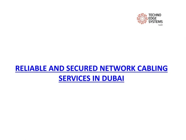 Reliable and secured Network Cabling Services in Dubai