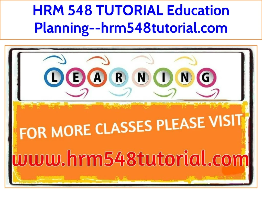 hrm 548 tutorial education planning