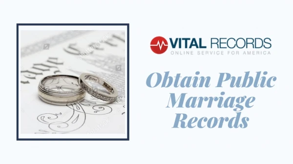 Obtain Public Marriage Records - Vital Records Online