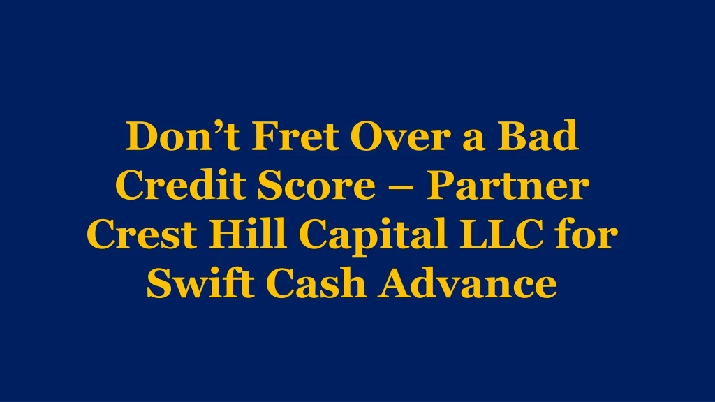 don t fret over a bad credit score partner crest