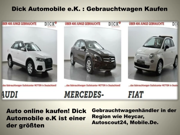 Dick Automobile e.K. : Gebrauchtwagen Kaufen