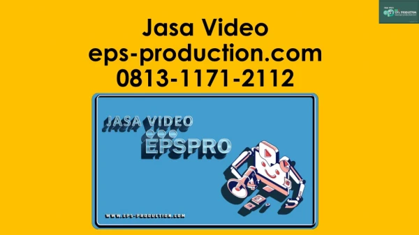Wa/Call [0813.1171.2112] Pembuatan Video Profil Di Jakarta | Jasa Video EPS Production