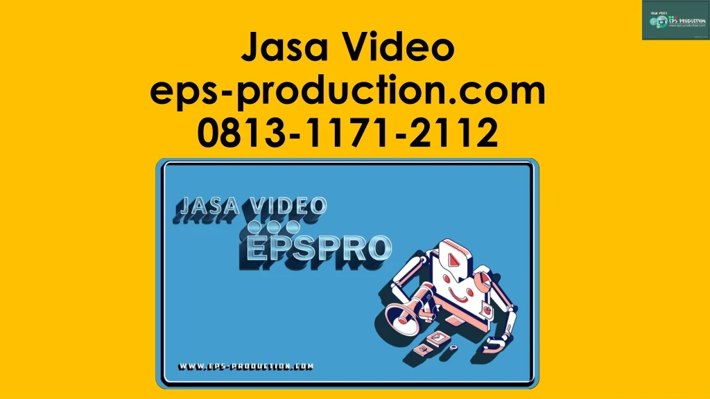 jasa video eps production com 0813 1171 2112