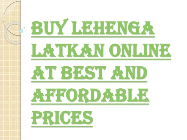 Buy Lehenga Latkan Online for the Vintage Look