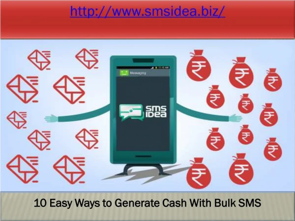 10 Easy Ways to Generate Cash With Bulk SMS