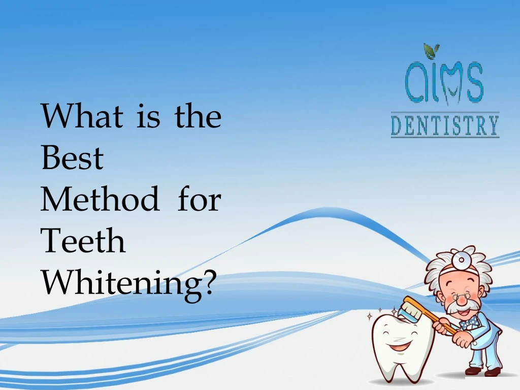 what is the best method for teeth whitening
