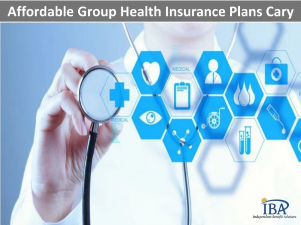 Affordable Group Health Insurance Plans Cary NC by IBA