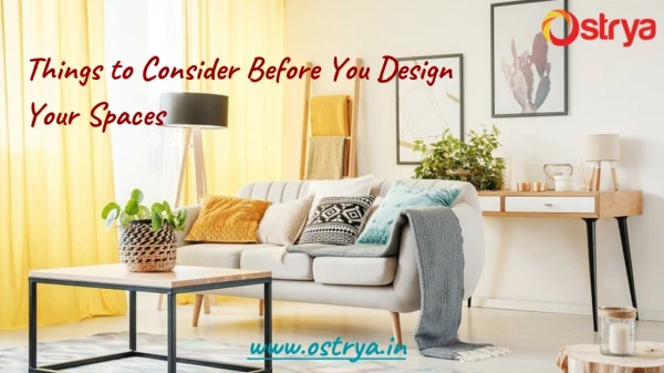 Things to Consider Before You Design Your Spaces