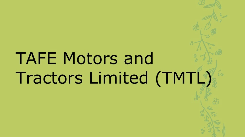 tafe motors and tractors l imited tmtl