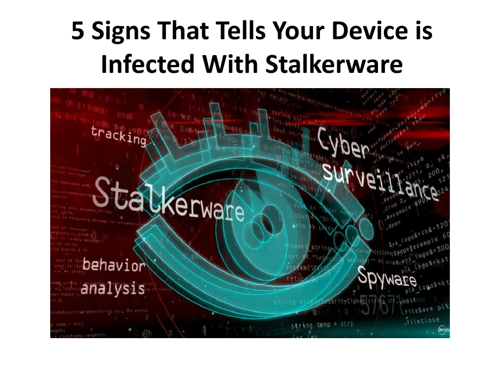 5 signs that tells your device is infected with