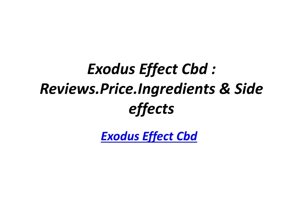 exodus effect cbd reviews price ingredients side