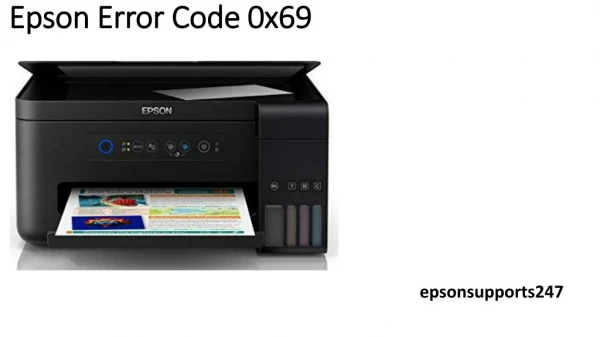 Fix Epson Error Code 0x69| Epson Supports247