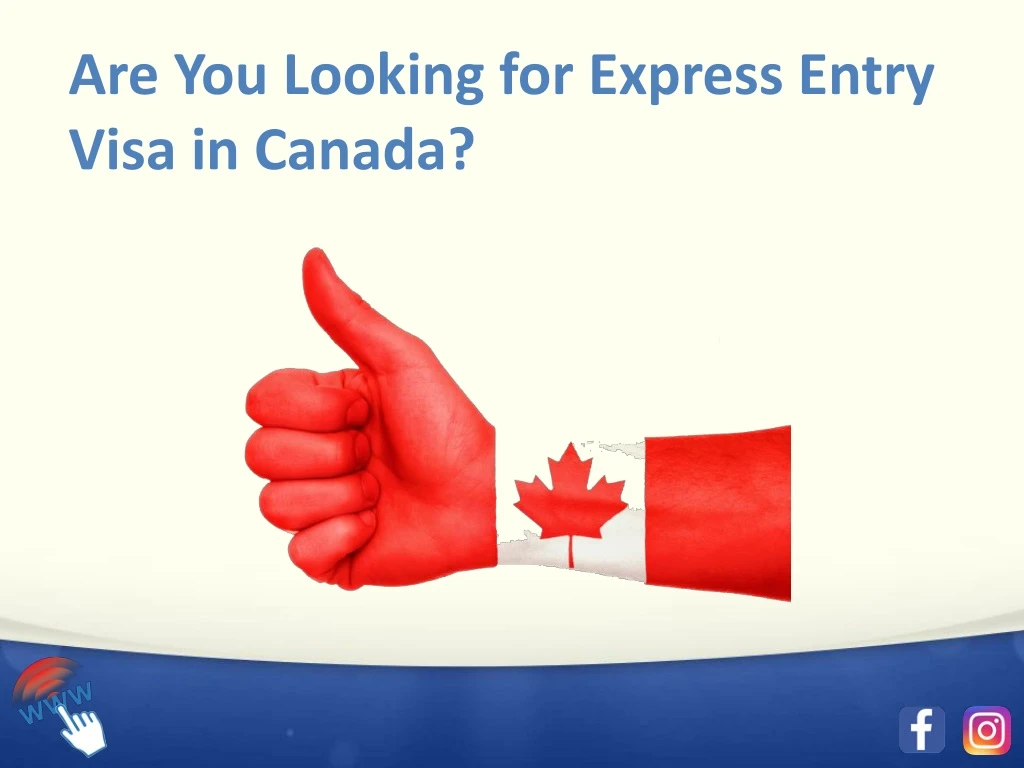 are you looking for express entry visa in canada