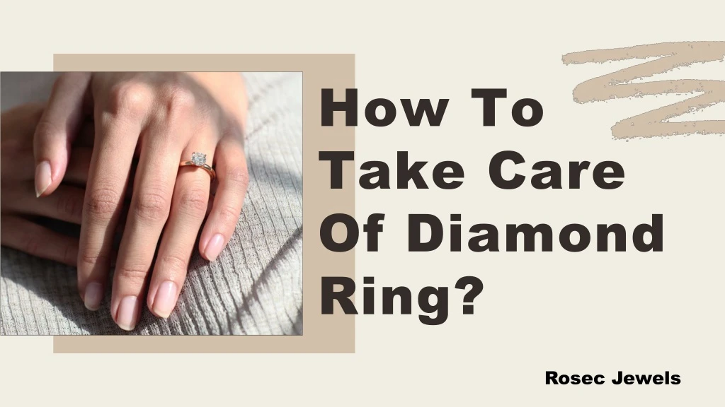 how to take care of diamond ring