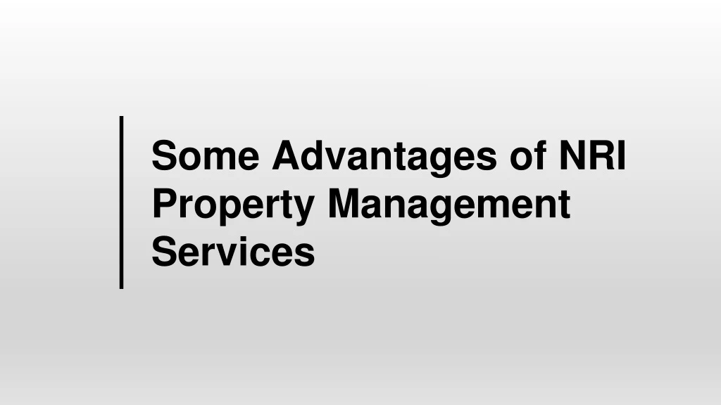some advantages of nri property management services