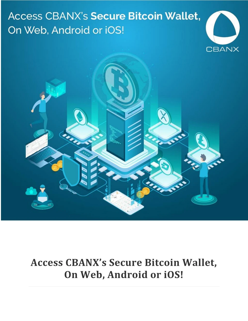 access cbanx s secure bitcoin wallet