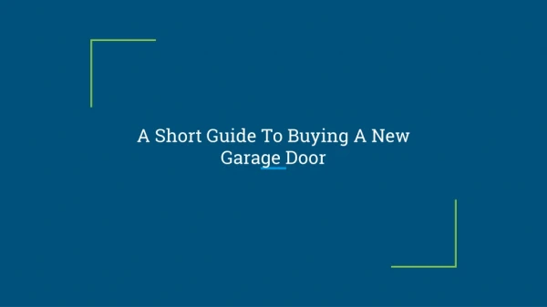 A Short Guide To Buying A New Garage Door