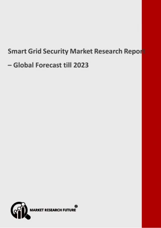 Smart Grid Security Market Revenue Growth Predicted by 2019-2023 - slide 1