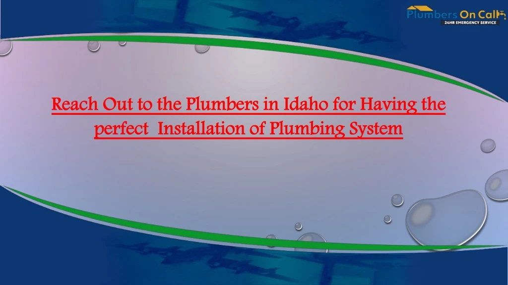 reach out to the plumbers in idaho for having