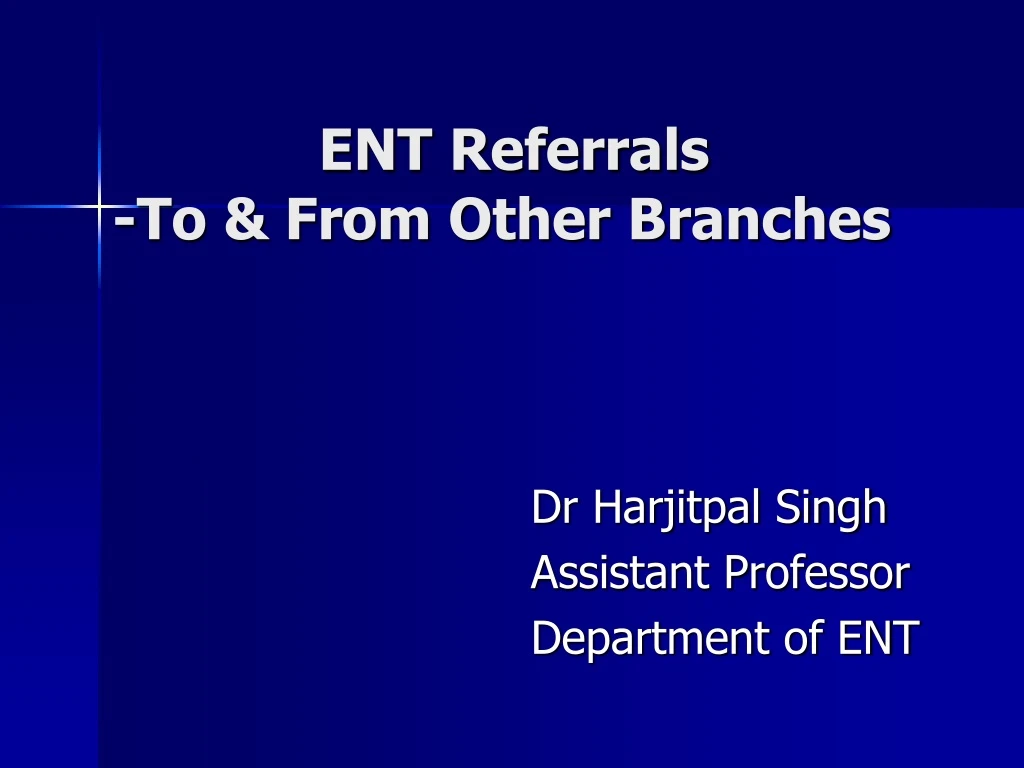 ent referrals to from other branches