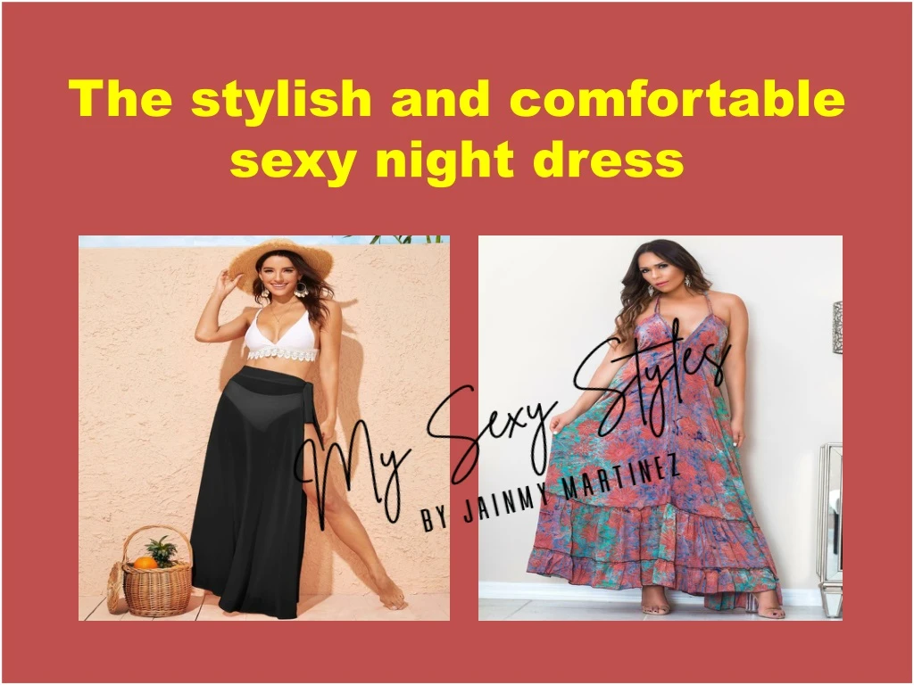 the stylish and comfortable sexy night dress