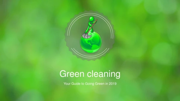 Learn About Green Cleaning