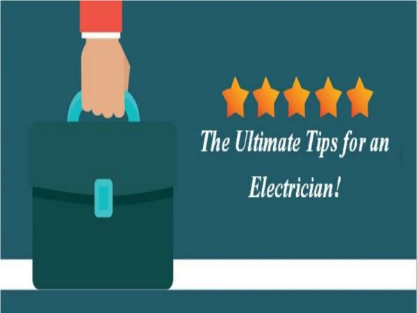 The Ultimate Tips for an Electrician!