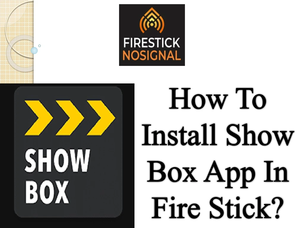 how to install show box app in fire stick