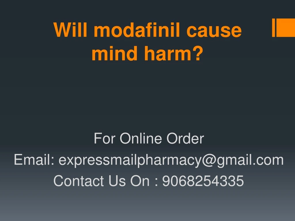 will modafinil cause mind harm