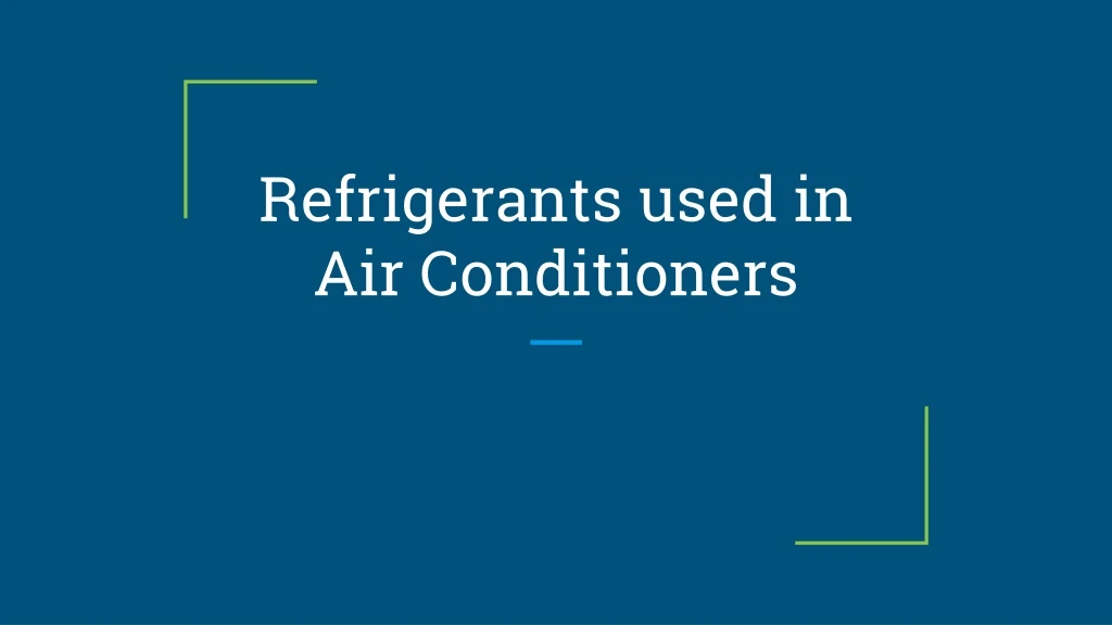 refrigerants used in air conditioners