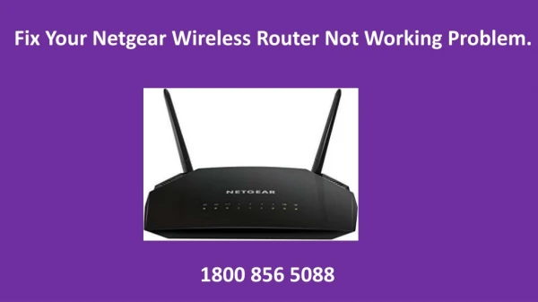 Fix Your Netgear Wireless Router Not Working Problem.