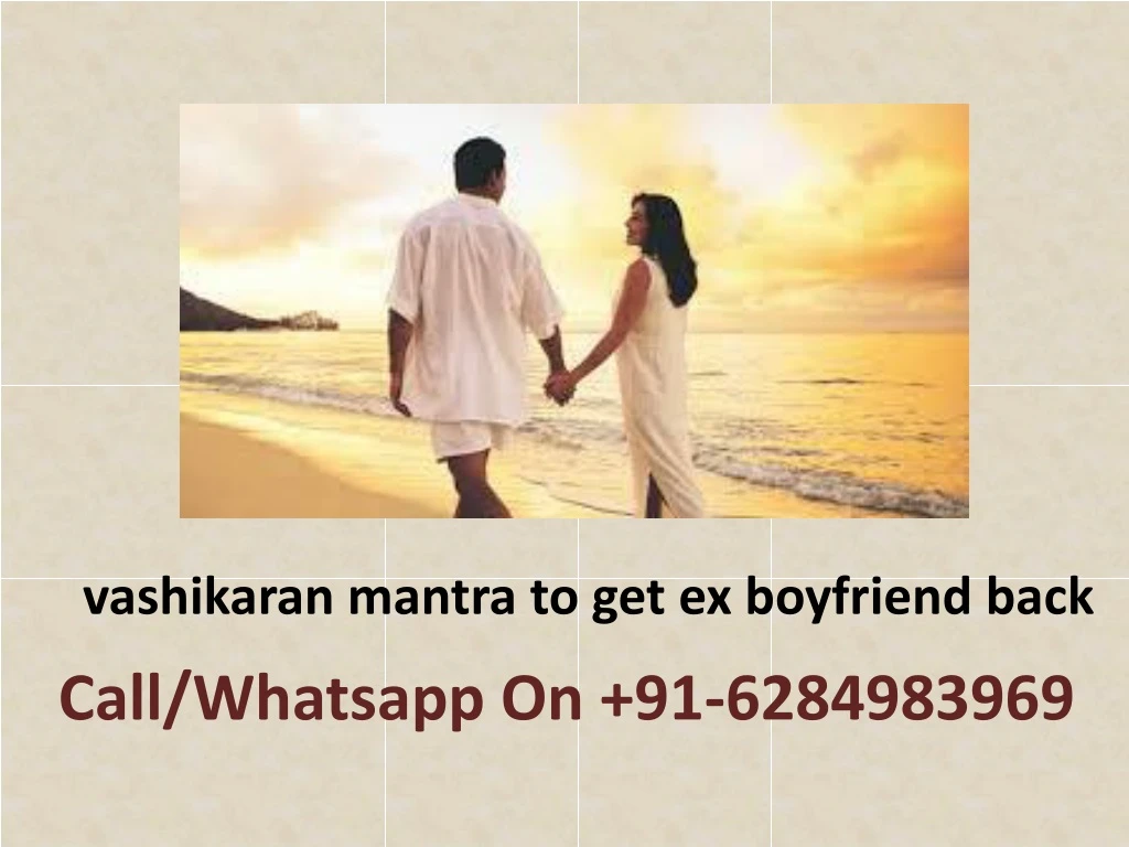 vashikaran mantra to get ex boyfriend back
