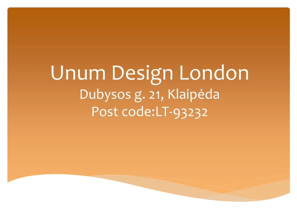 unum design london dubysos g 21 klaip da post code lt 93232