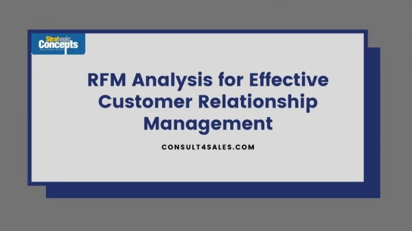 RFM Analysis for Effective Customer Relationship Management