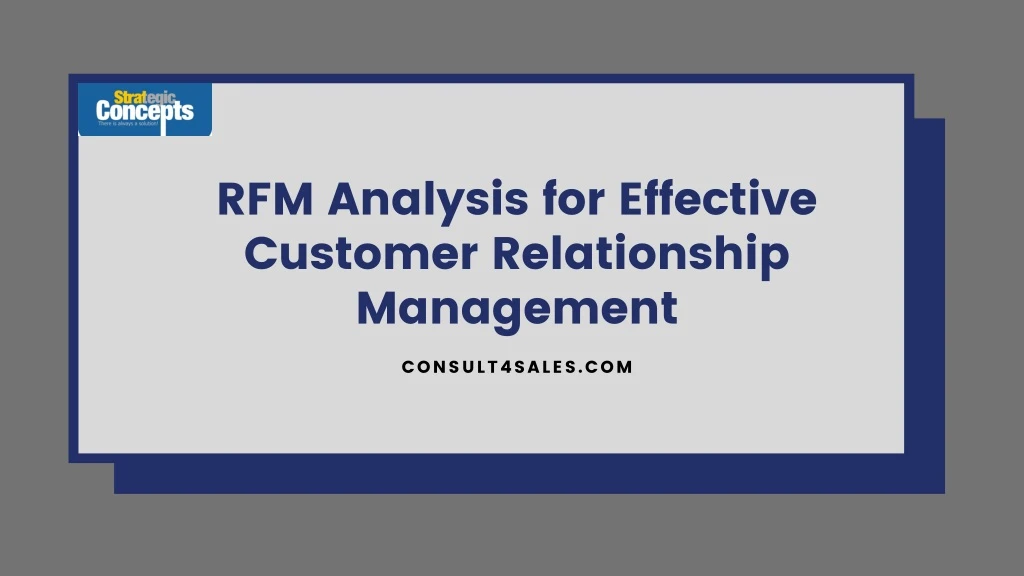 rfm analysis for effective customer relationship