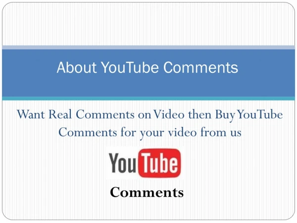 Buy YouTube Comments to Boost up brand value of Website
