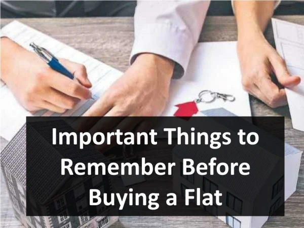 Important Things to Remember Before Buying a Flat