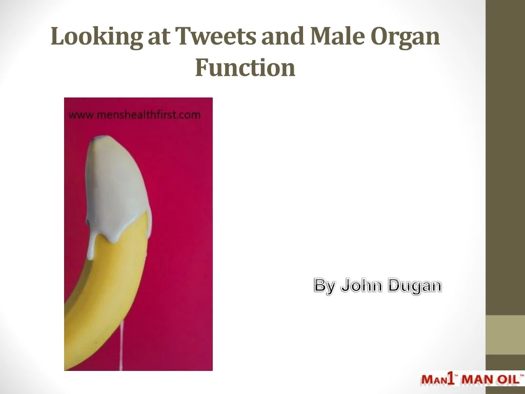 looking at tweets and male organ function