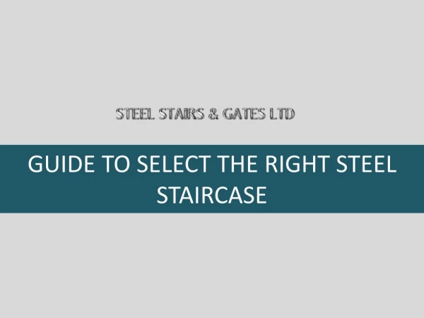 Guide To Select The Right Steel Staircase