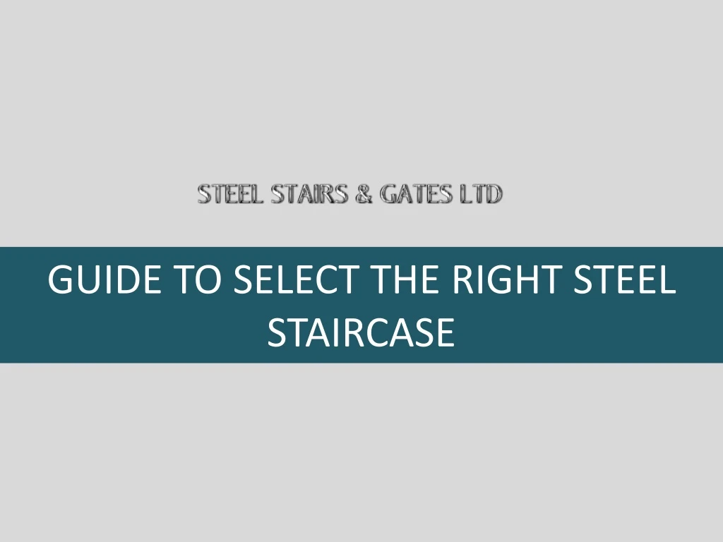 guide to select the right steel staircase