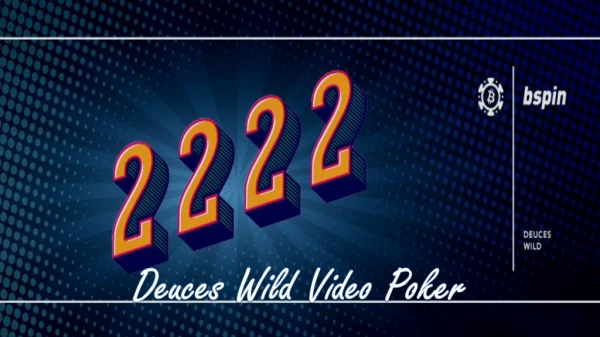 Tips in Deuces Wild Video Poker