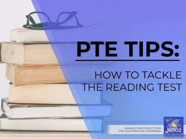 PTE Tips: How to Tackle the Reading Test