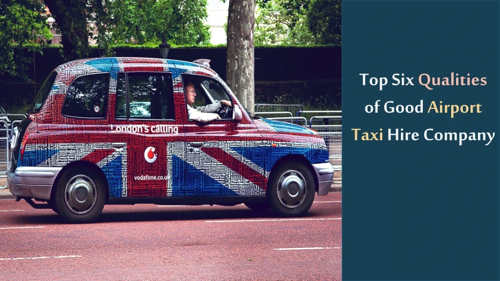 top six qualities of good airport taxi hire