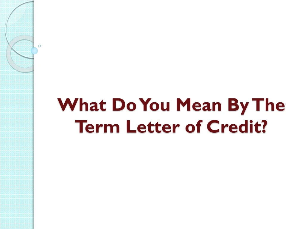 what do you mean by the term letter of credit