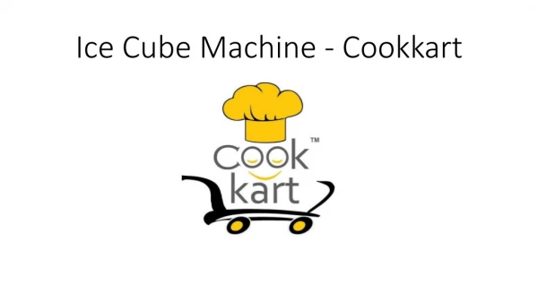 Ice Cube Machine - Cookkart