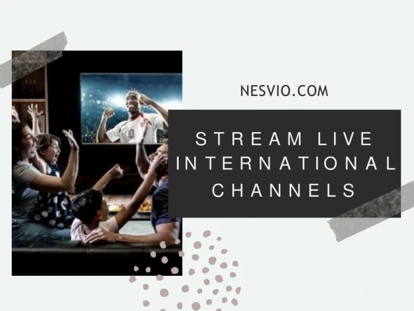 Stream Live International Channels