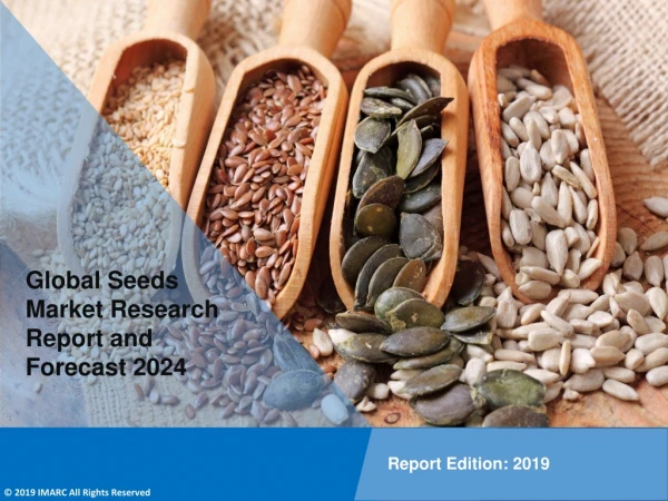 PDF - Seeds Market to Witness Huge Growth during 2019-2024