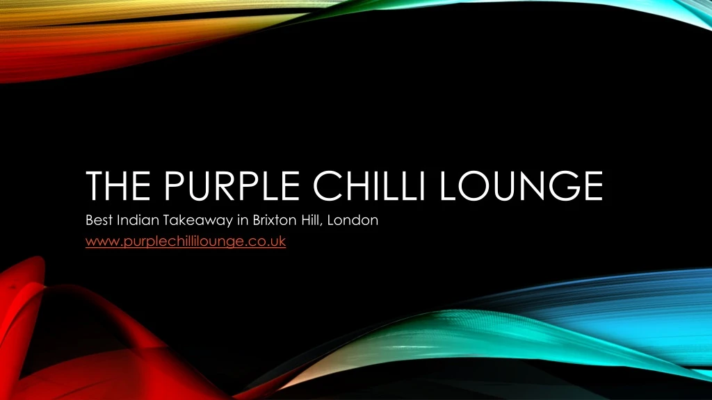 the purple chilli lounge best indian takeaway