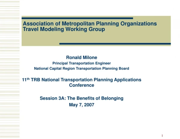 Association of Metropolitan Planning Organizations Travel Modeling Working Group